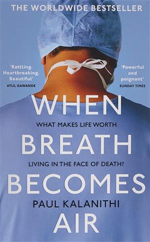When Breath Becomes Air by Paul Kalanithi